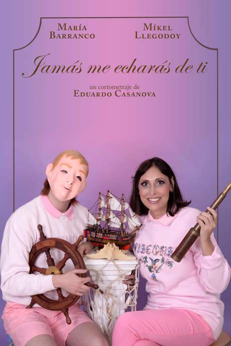 Jamás me echarás de ti (2016) movie poster