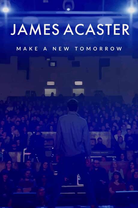 James Acaster: Make a New Tomorrow (2021) movie poster