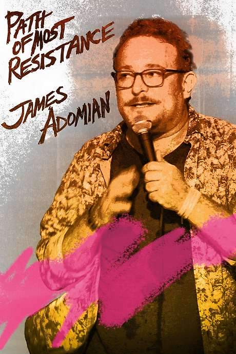 James Adomian - Path Of Most Resistance (2024) movie poster