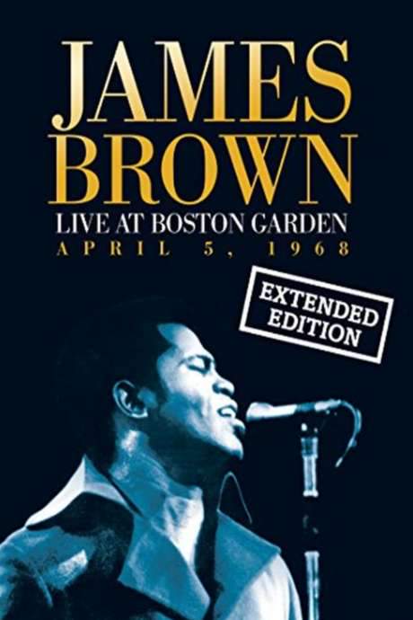 James Brown Live At The Boston Garden - April 5, 1968 (2008) movie poster