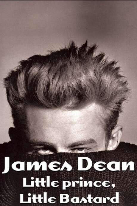 James Dean: Little Prince, Little Bastard (2005) movie poster