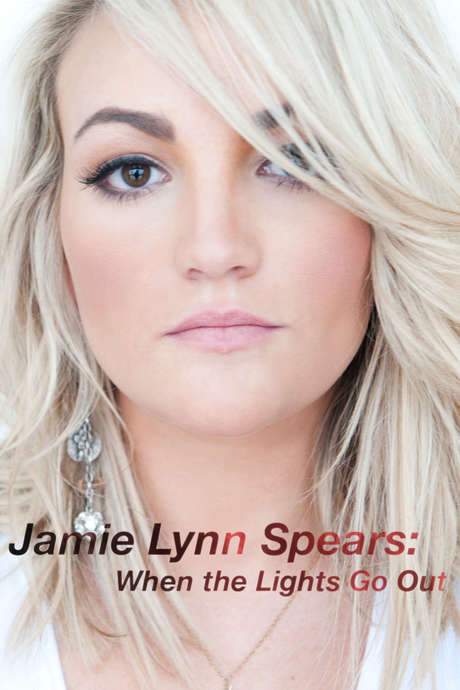 Jamie Lynn Spears: When the Lights Go Out (2016) movie poster