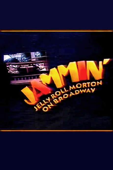 Jammin’: Jelly Roll Morton on Broadway (1992) movie poster