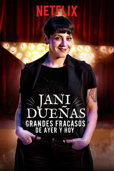 Jani Dueñas: Grandes fracasos de ayer y hoy (2018) movie poster