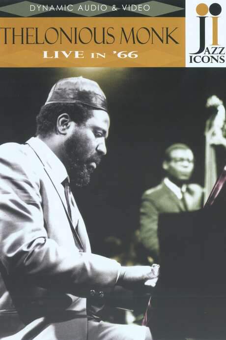 Jazz Icons: Thelonious Monk Live in ’66 (2006) movie poster