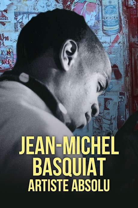 Jean-Michel Basquiat, artiste absolu (2022) movie poster
