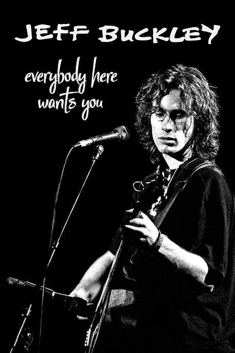 Jeff Buckley: Everybody Here Wants You (2002) movie poster