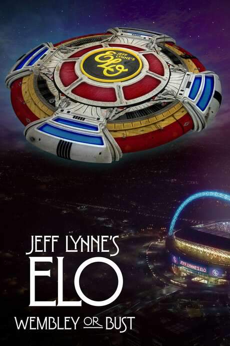 Jeff Lynne’s ELO: Wembley or Bust (2017) movie poster