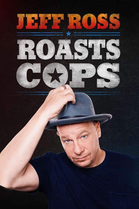 Jeff Ross Roasts Cops (2016) movie poster