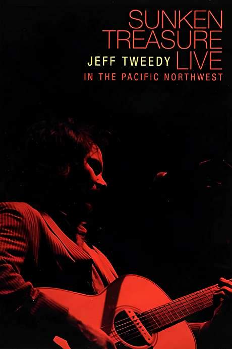 Jeff Tweedy: Sunken Treasure - Live in the Pacific Northwest (2006) movie poster