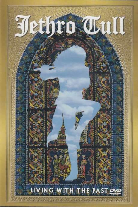 Jethro Tull: Living With The Past (2002) movie poster