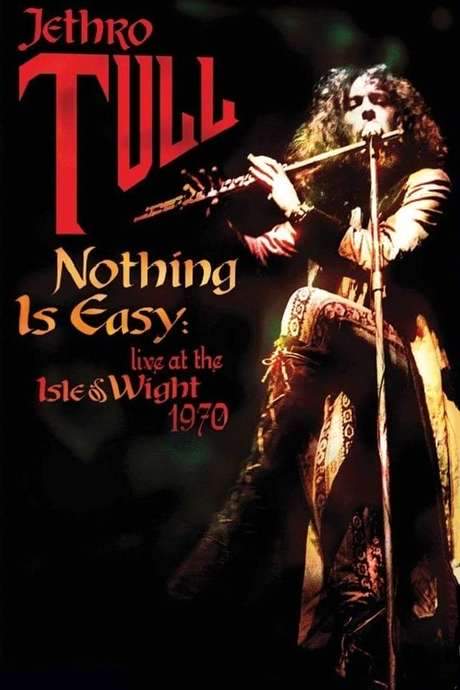 Jethro Tull: Nothing Is Easy - Live at the Isle of Wight 1970 (2005) movie poster