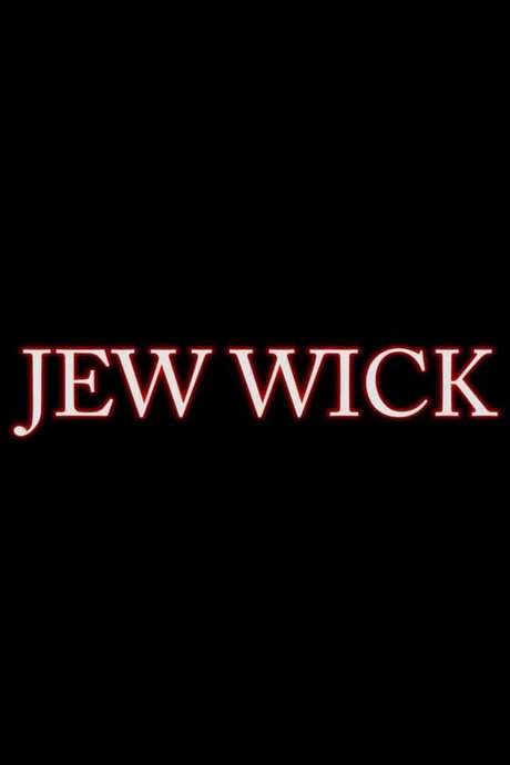 Jew Wick (2016) movie poster
