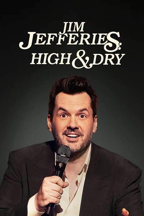 Jim Jefferies: High n’ Dry (2023) movie poster