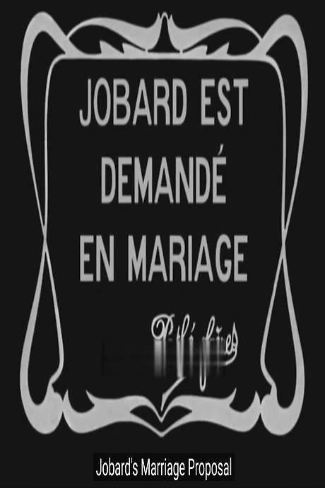 Jobard Is Asked to Marry (1911) movie poster