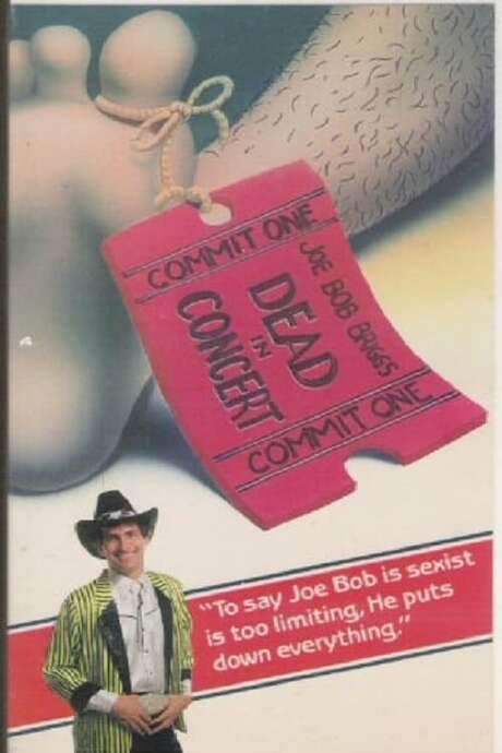 Joe Bob Briggs: Dead In Concert (1985) movie poster