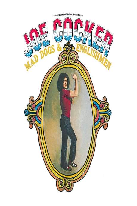Joe Cocker: Mad Dogs & Englishmen (1971) movie poster