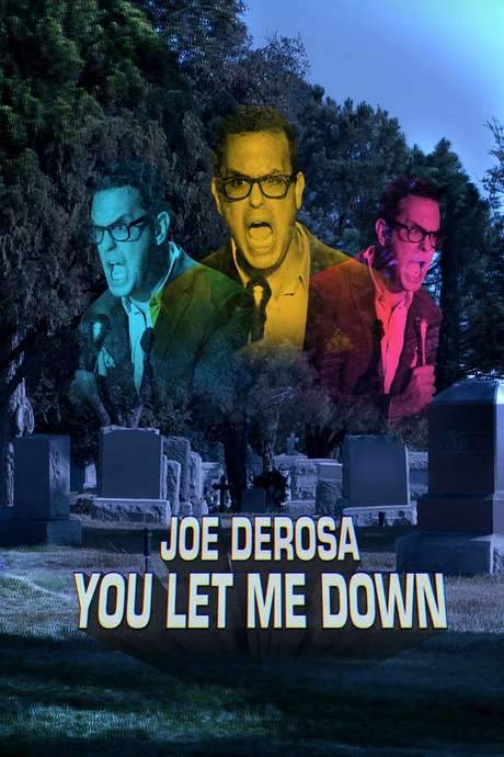 Joe DeRosa: You Let Me Down (2017) movie poster