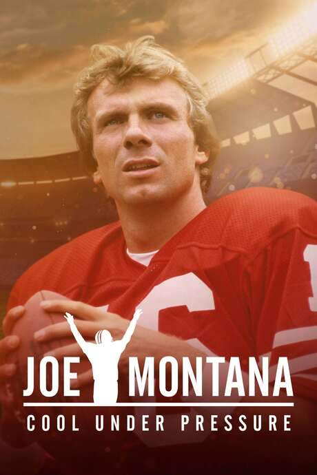 Joe Montana: Cool Under Pressure (2022) movie poster