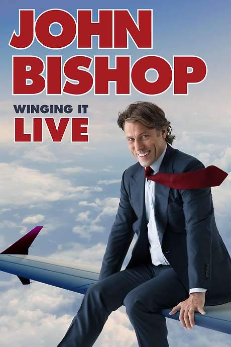 John Bishop: Winging it Live (2018) movie poster