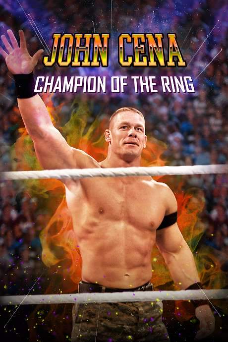 John Cena: Champion of the Ring (2020) movie poster