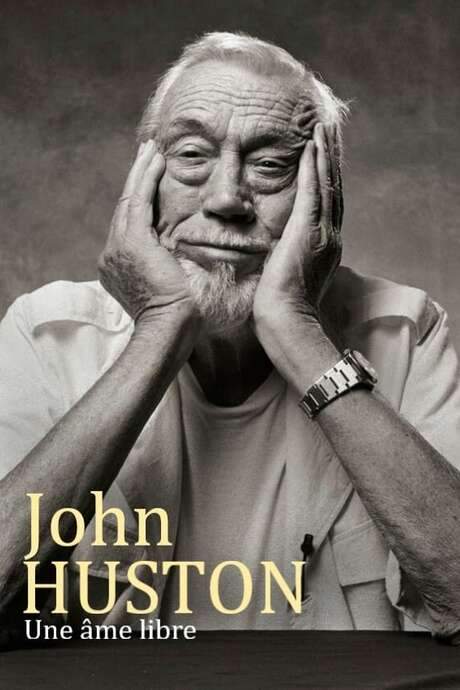 John Huston: Adventures of a Free Soul (2021) movie poster