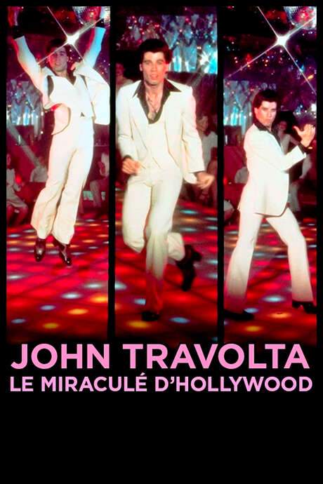 John Travolta, le miraculé d’Hollywood (2017) movie poster