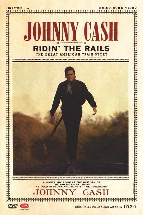 Johnny Cash: Ridin’ the Rails (2005) movie poster