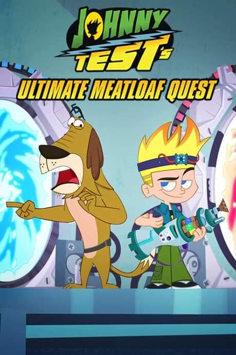 Johnny Test’s Ultimate Meatloaf Quest (2021) movie poster