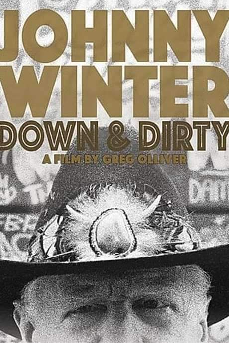 Johnny Winter: Down & Dirty (2014) movie poster