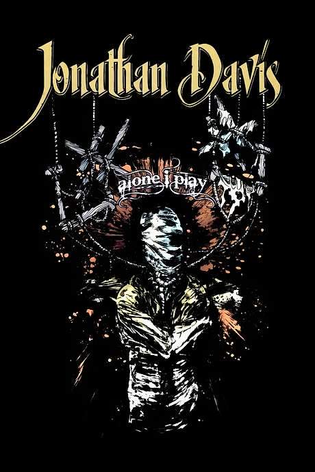 Jonathan Davis: Alone I Play (2007) movie poster