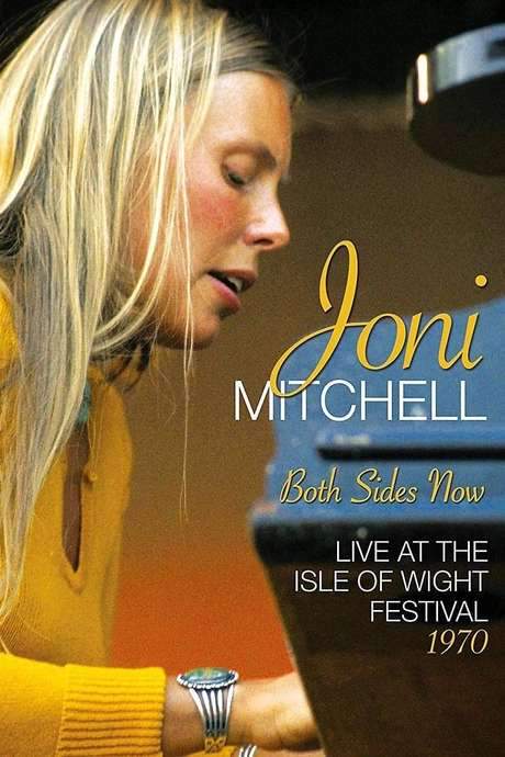 Joni Mitchell - Both Sides Now - Live at the Isle of Wight Festival 1970 (2018) movie poster