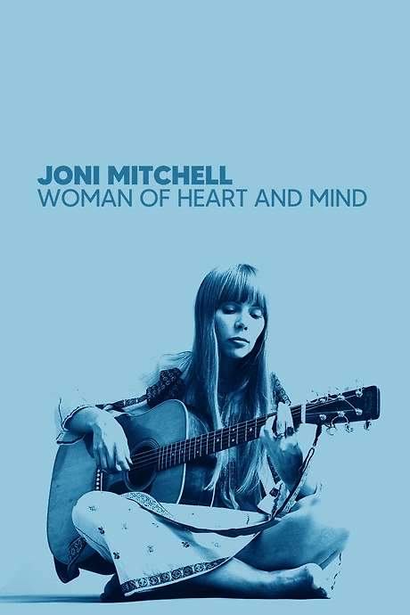 Joni Mitchell: Woman of Heart and Mind (2003) movie poster
