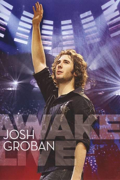 Josh Groban - Awake Live (2008) movie poster