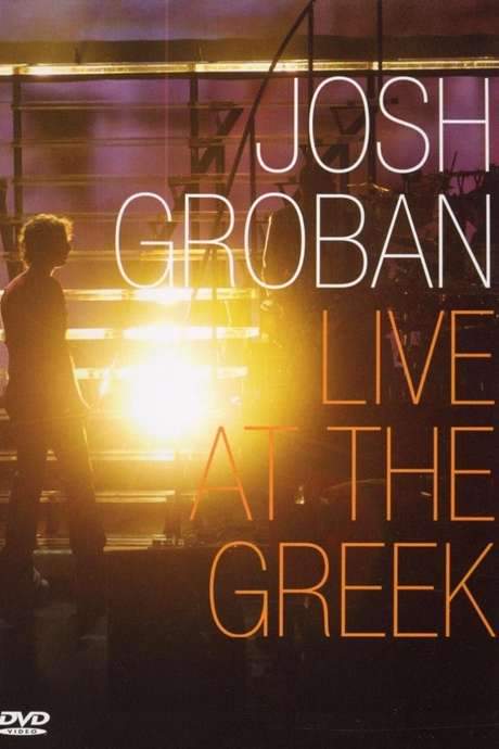 Josh Groban: Live At The Greek (2004) movie poster