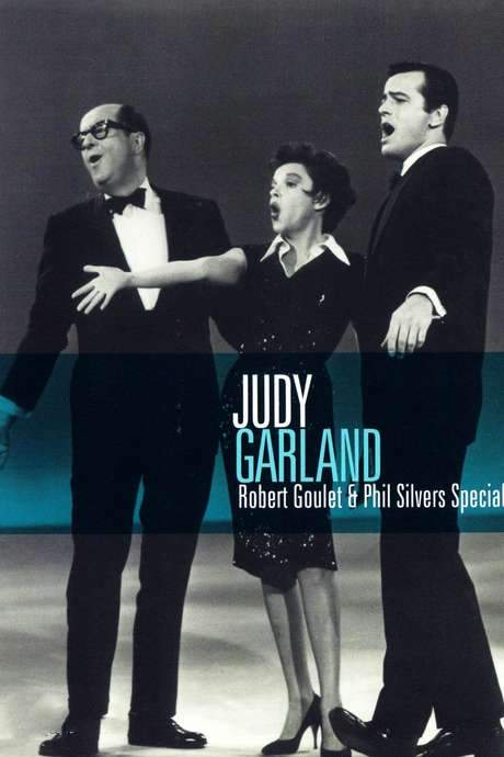 Judy Garland, Robert Goulet & Phil Silvers Special (1963) movie poster