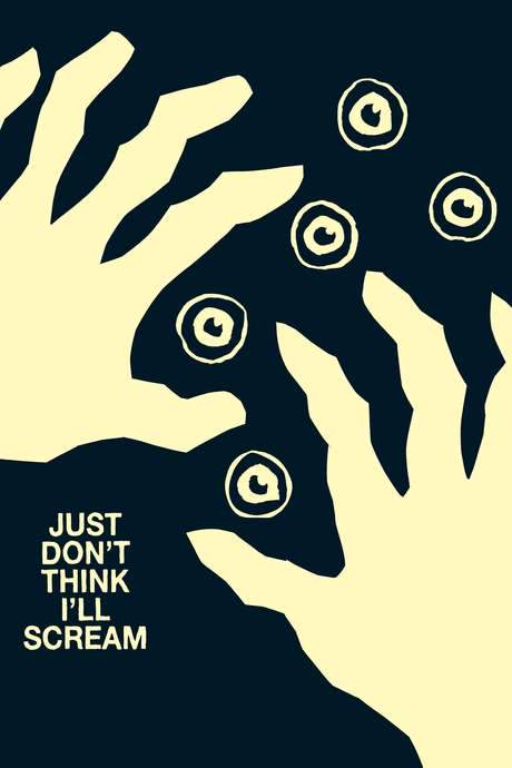 Just Don’t Think I’ll Scream (2019) movie poster