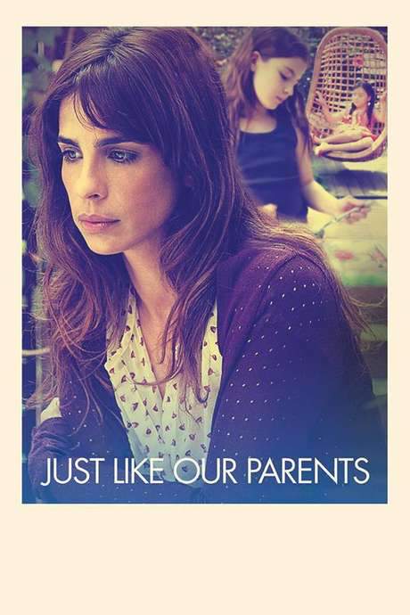 Just Like Our Parents (2017) movie poster