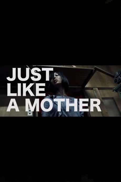 Just Like a Mother (2015) movie poster