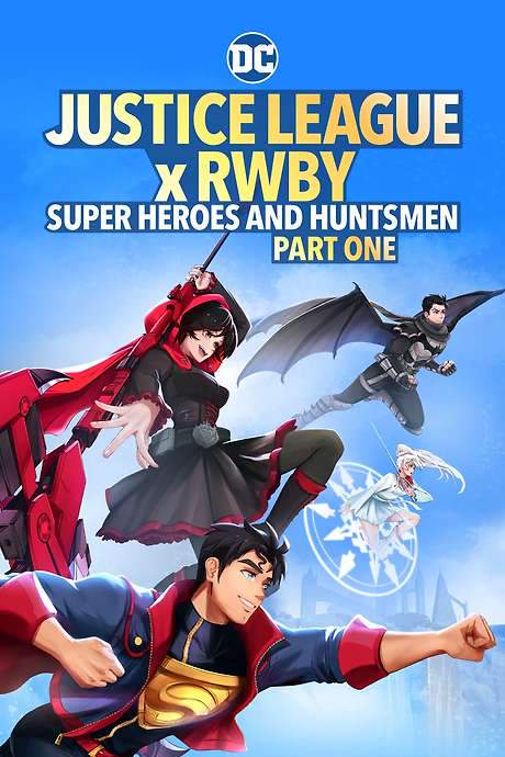 Justice League x RWBY: Super Heroes & Huntsmen, Part One (2023) movie poster