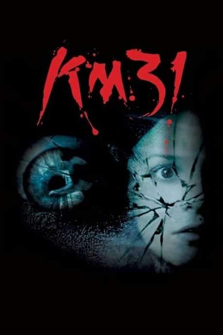 KM 31: Kilometer 31 (2006) movie poster