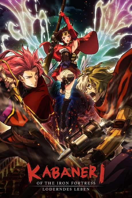 Kabaneri of the Iron Fortress: Life That Burns (2017) movie poster
