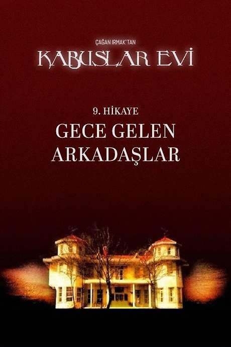 Kabuslar Evi: Gece Gelen Arkadaşlar (2007) movie poster