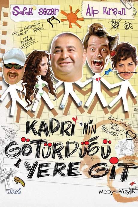 Kadri’nin Götürdüğü Yere Git (2009) movie poster