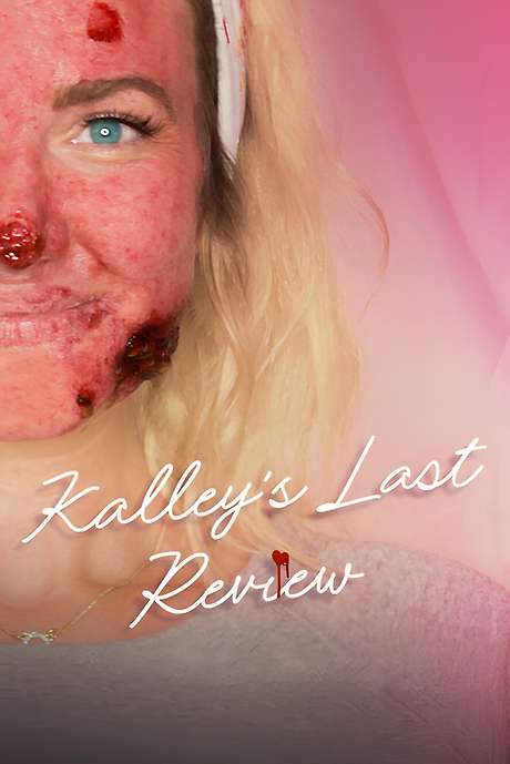 Kalley’s Last Review (2020) movie poster