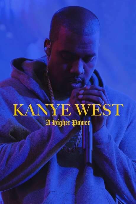 Kanye West: A Higher Power (2020) movie poster