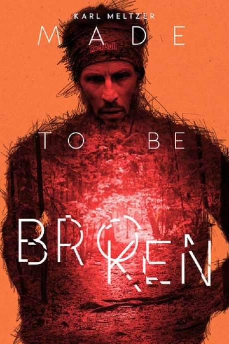 Karl Meltzer: Made to Be Broken (2016) movie poster