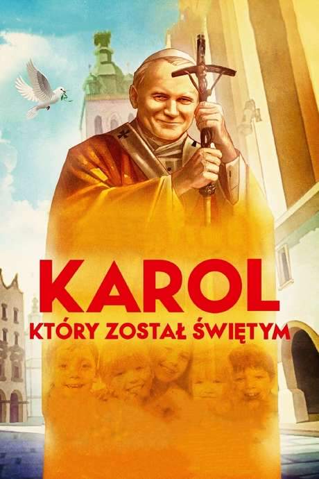 Karol, który został świętym (2014) movie poster