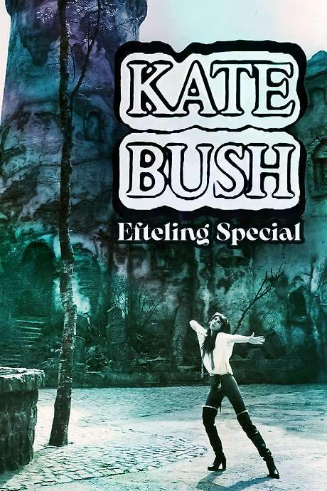 Kate Bush - Efteling Special (1978) movie poster