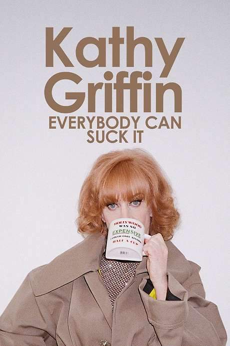 Kathy Griffin: Everybody Can Suck It (2007) movie poster